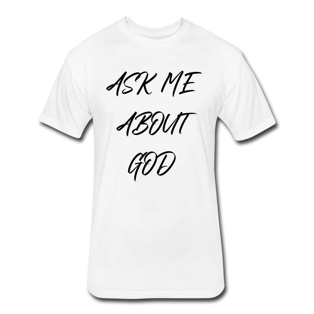 Ask Me About God - white