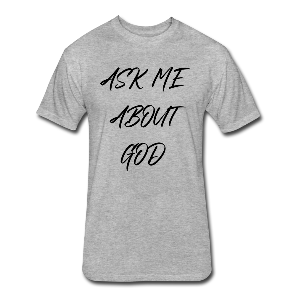 Ask Me About God - heather gray