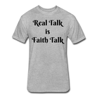 Real Talk is Faith Talk Black Lettering - heather gray