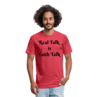 Real Talk is Faith Talk Black Lettering - heather red