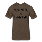 Real Talk is Faith Talk Black Lettering - heather espresso