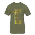 Surrender to the Lord - heather military green