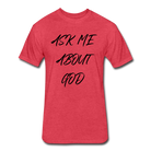 Ask Me About God - heather red