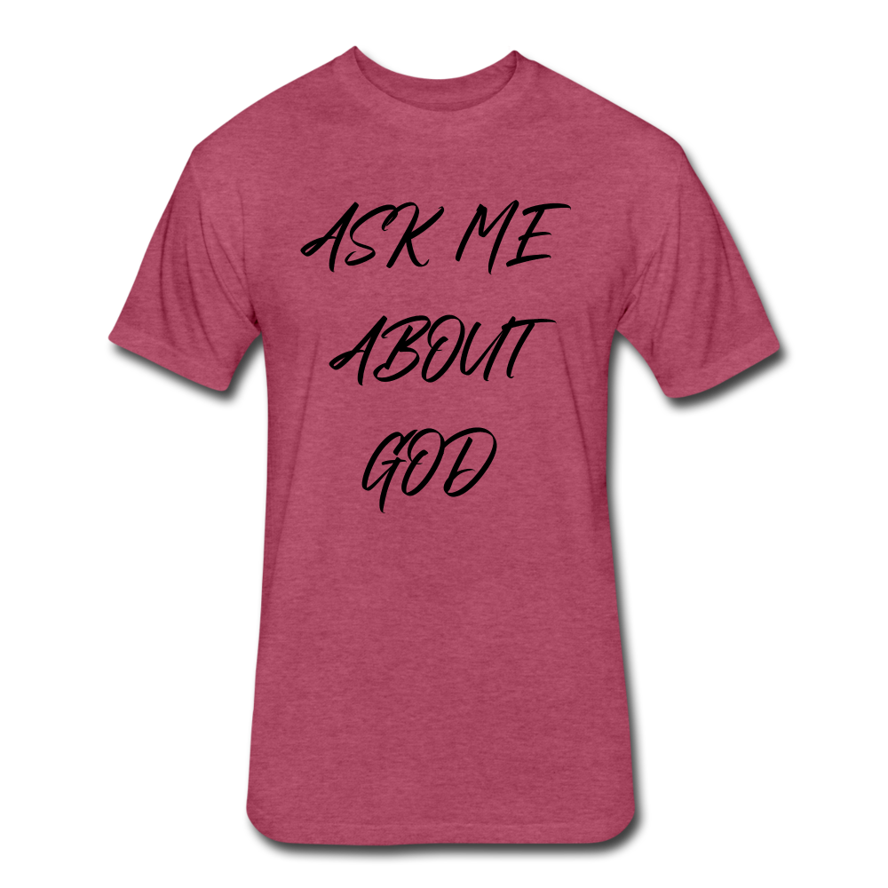 Ask Me About God - heather burgundy