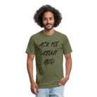 Ask Me About God - heather military green