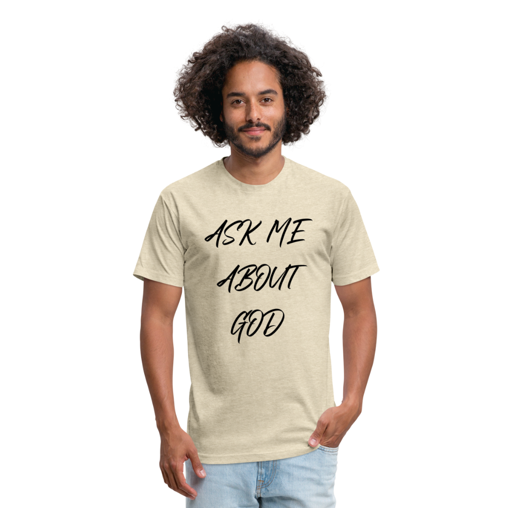 Ask Me About God - heather cream