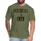 Overcome All - Black Lettering - heather military green